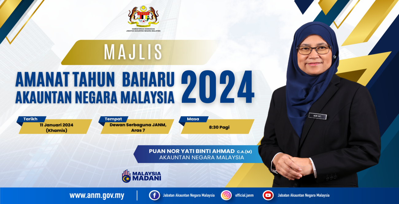 MAJLIS AMANAT TAHUN BAHARU 2024 AKAUNTAN NEGARA MALAYSIA
